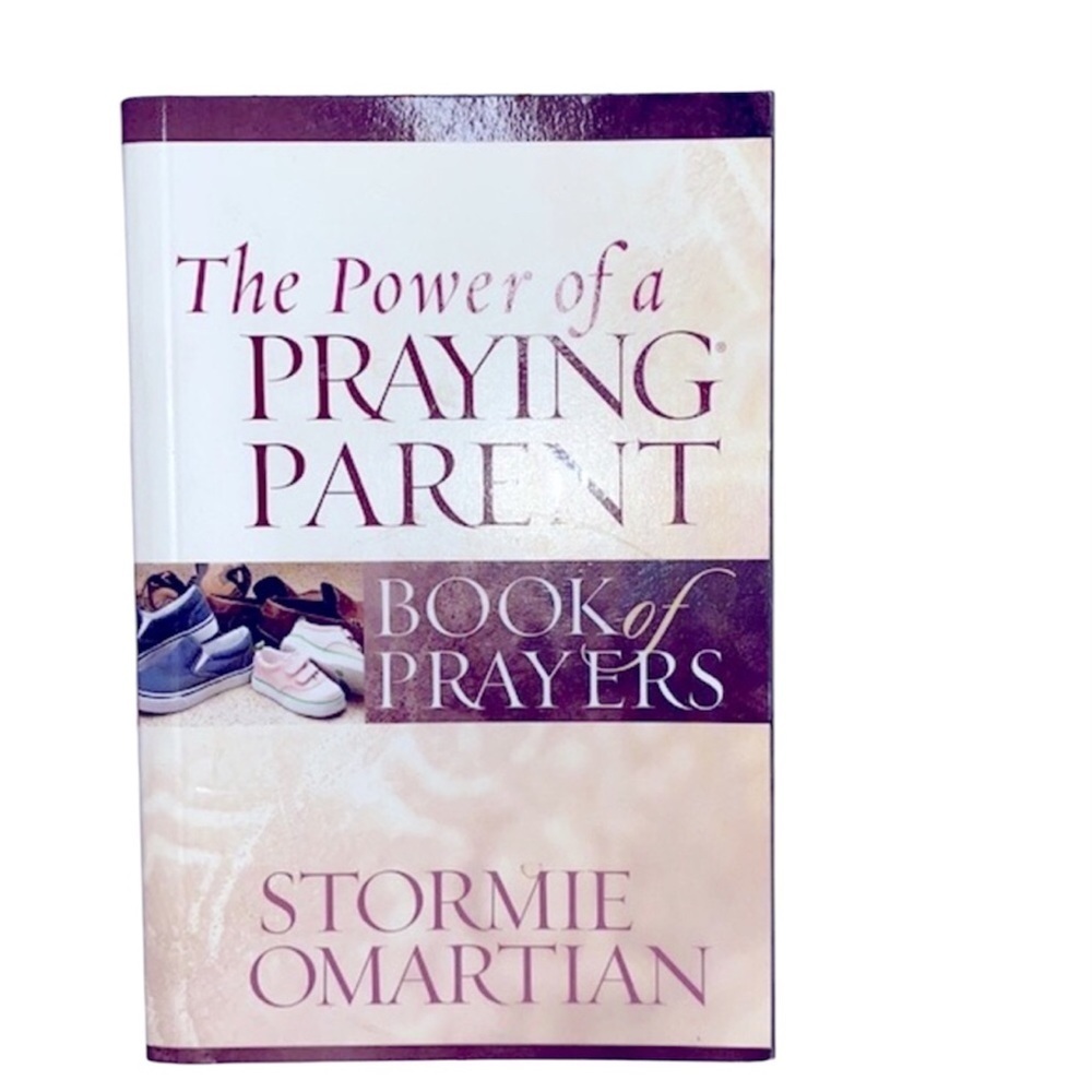 The power of a praying parent book by Stormie Omartian book of prayers